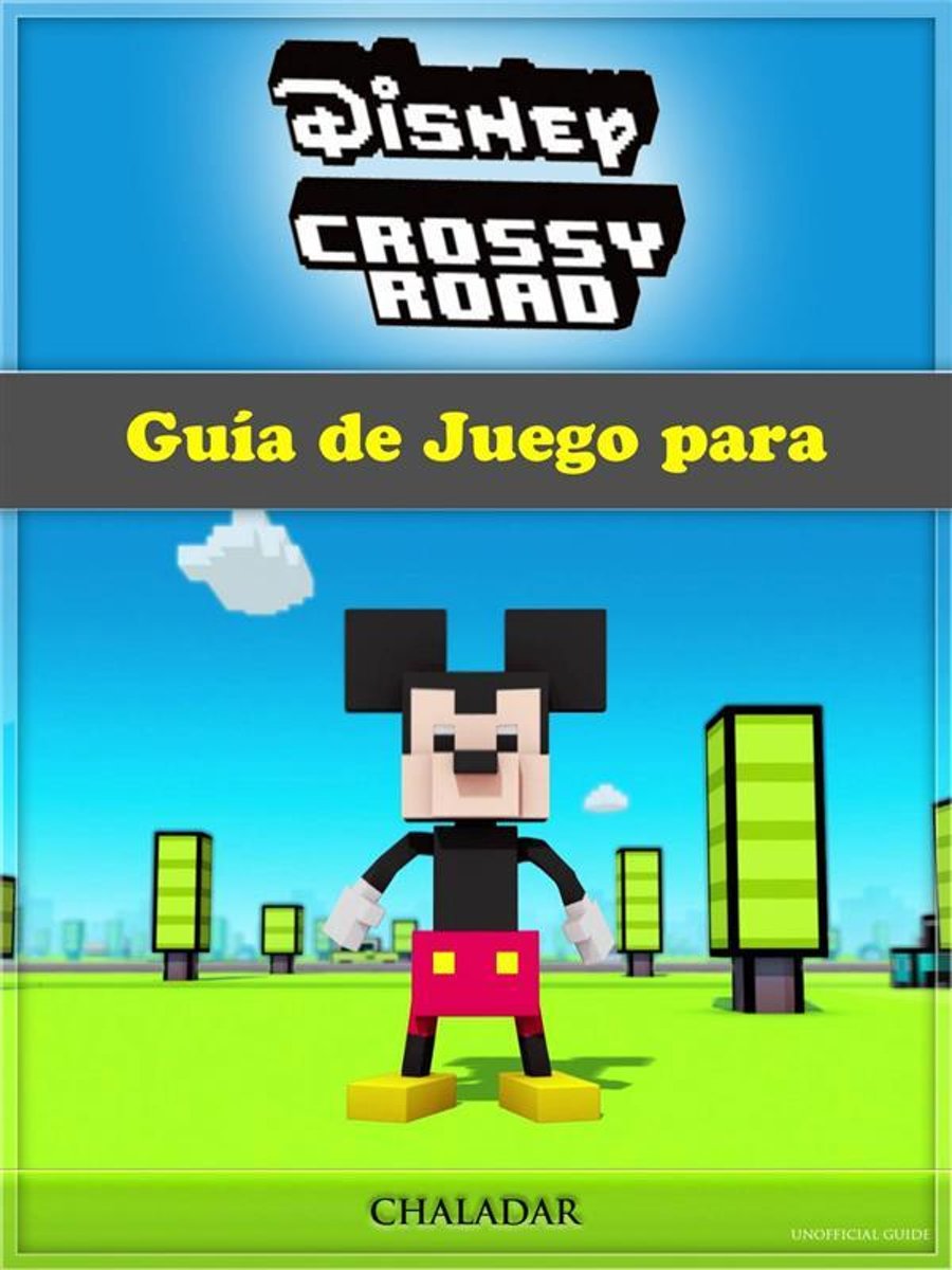 Bol Com Guia De Juego Para Disney Crossy Road Ebook The Yuw - roblox ios unofficial game guide ebook por josh abbott