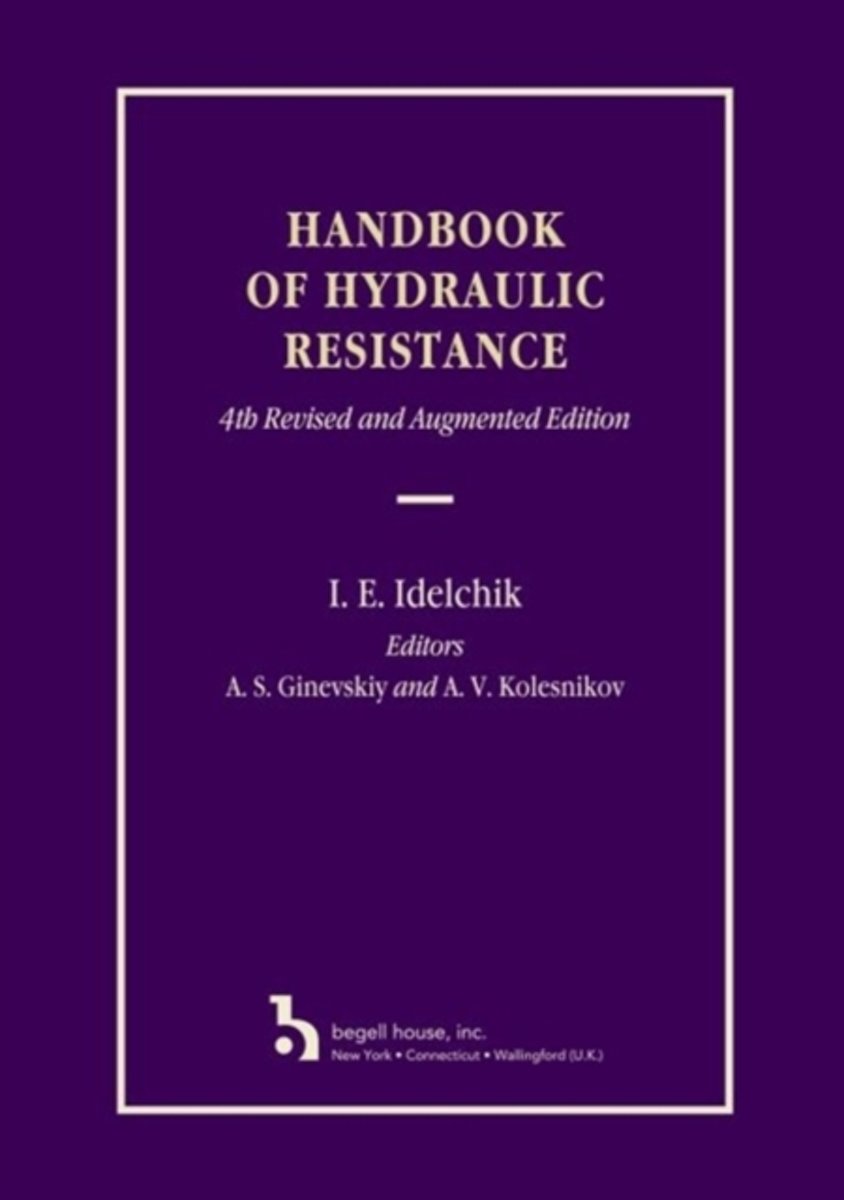 Handbook of Hydraulic Resistance 9781567002515 I. E. Idelchik Boeken