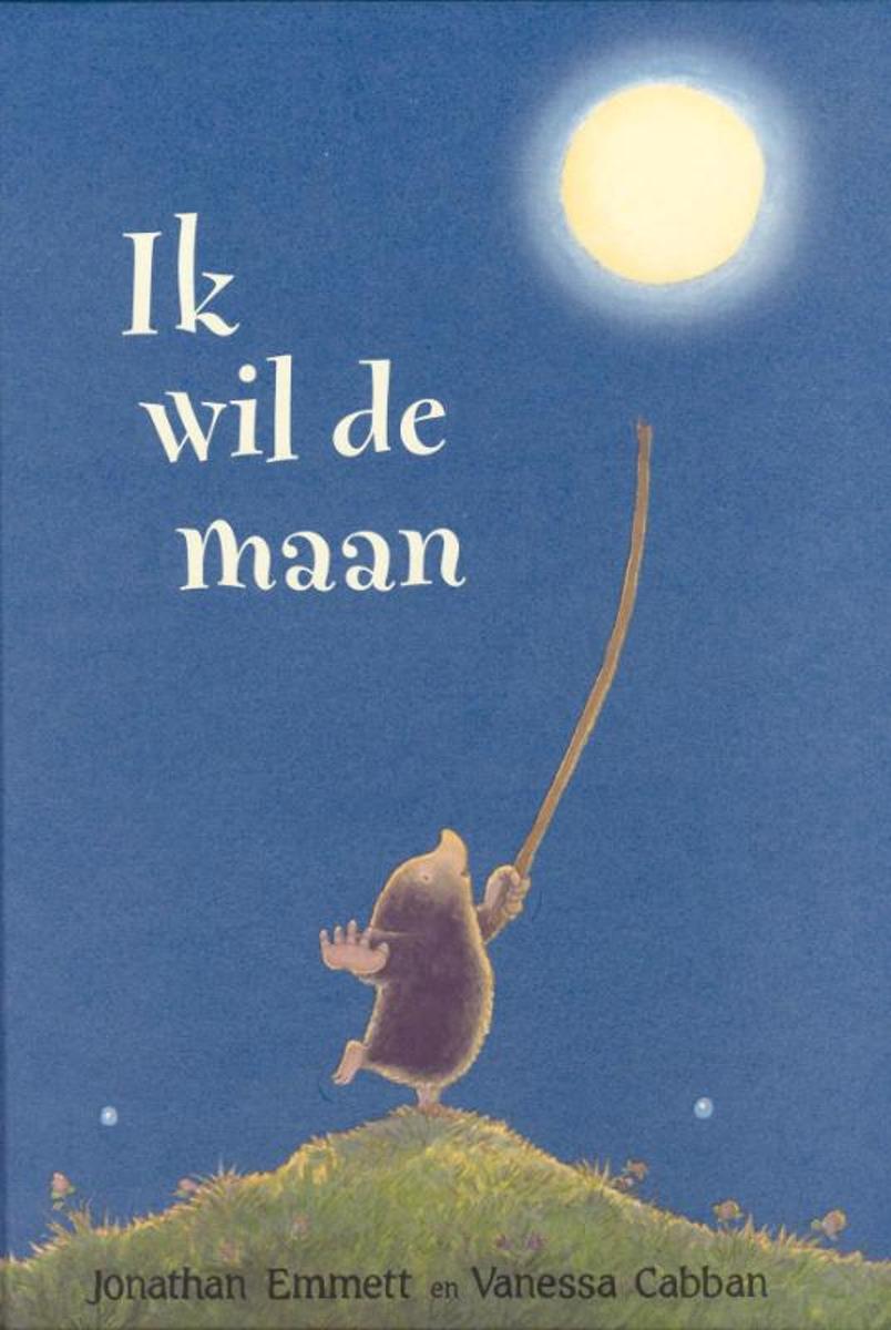 bol.com | Ik Wil De Maan, Jonathan Emmett | 9789000034031 | Boeken