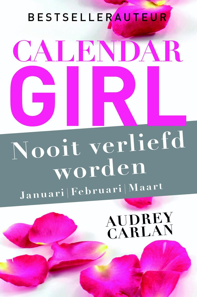 Image result for Calender girl: Nooit verliefd worden - Audrey Carlan