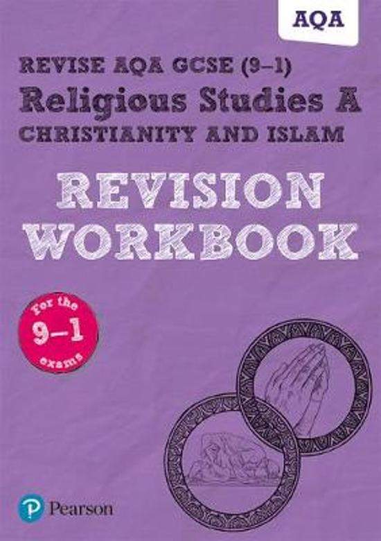 Revise AQA GCSE (9-1) Religious Studies A Christianity and Islam Revision Workbook