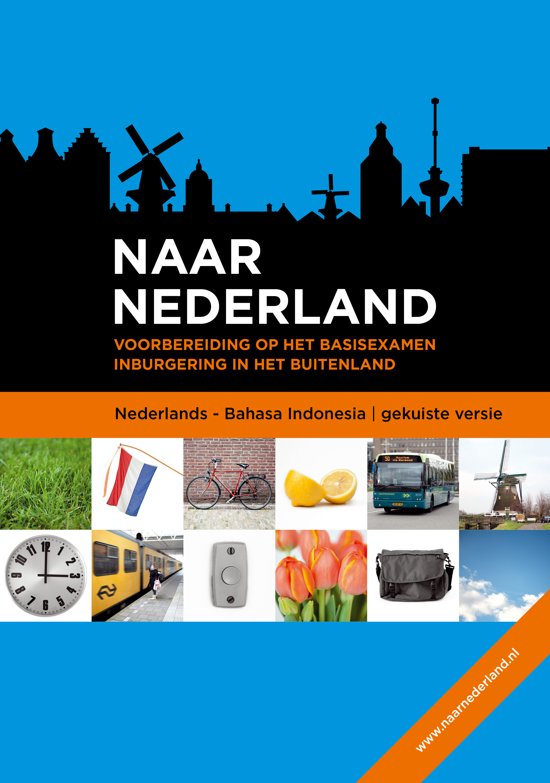 Naar Nederland - Indonesisch gk Nederlands - Bahasa Indonesia / gekuiste versie