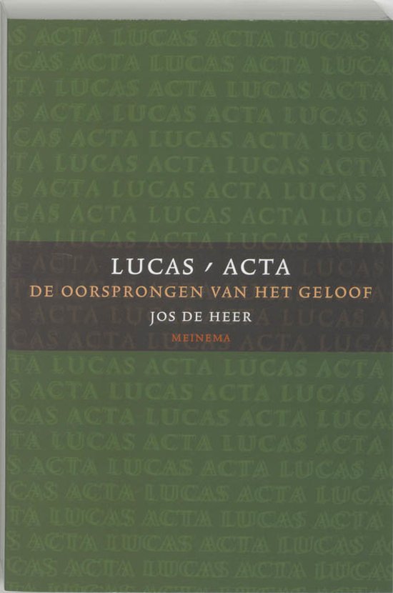 Lucas-Acta / 1 de oorsprong van het geloof - J. de Heer | 
