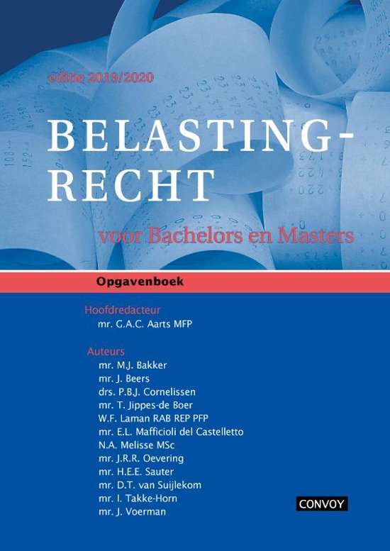 Samenvatting Belastingrecht Bachelors Masters 2019-2020, ISBN: 9789463171687  Belastingrecht (Belastingrecht)