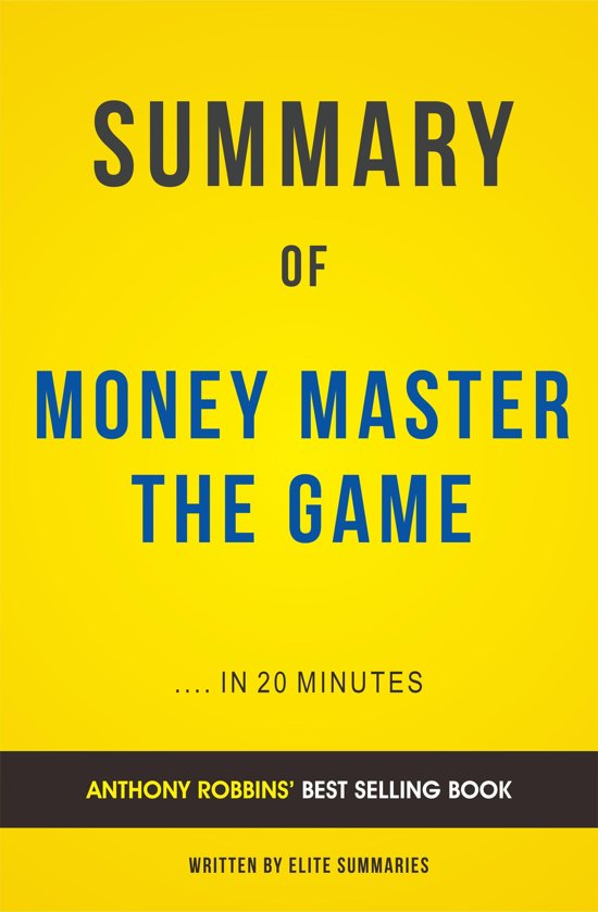 Een Boekentip Summary Of Money Master The Game By Tony