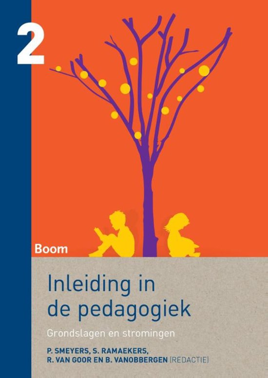 Inleiding in de pedagogiek 2 Grondslagen en stromingen