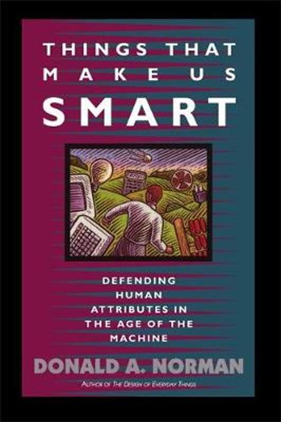 Norman - Things that make us smart - Samenvatting H1 t/m 6 (incl. hoorcolleges)