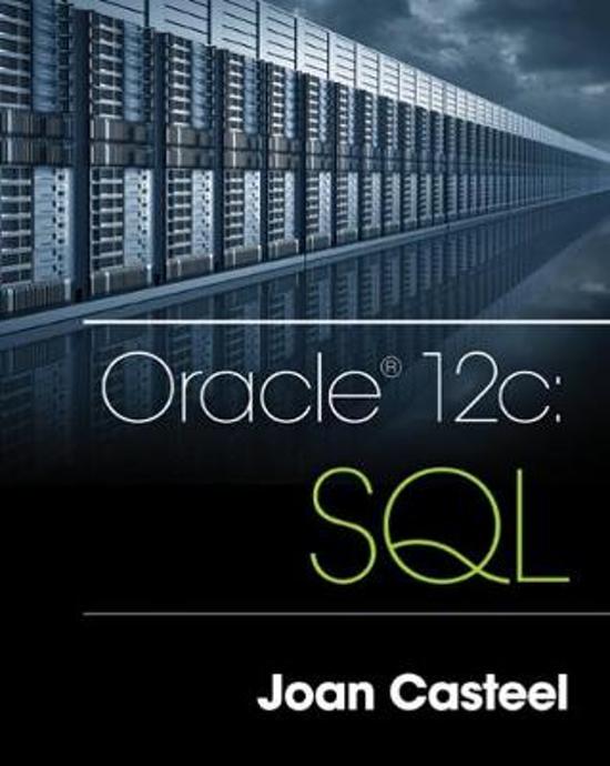 SAIT Database D&P - Chapter 5(Course - Introduction to Oracle: SQL and PL/SQL Textbook - Oracle 12c: SQL by Joan Casteel (978-1-305-25103-8))Graded A+