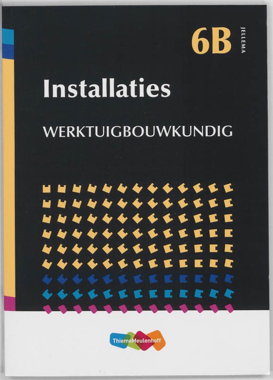 Samenvatting Jellema 6B -  Installaties Werktuigbouwkundig en gas, ISBN: 9789006951691  Hoofdstukken 11 en 12