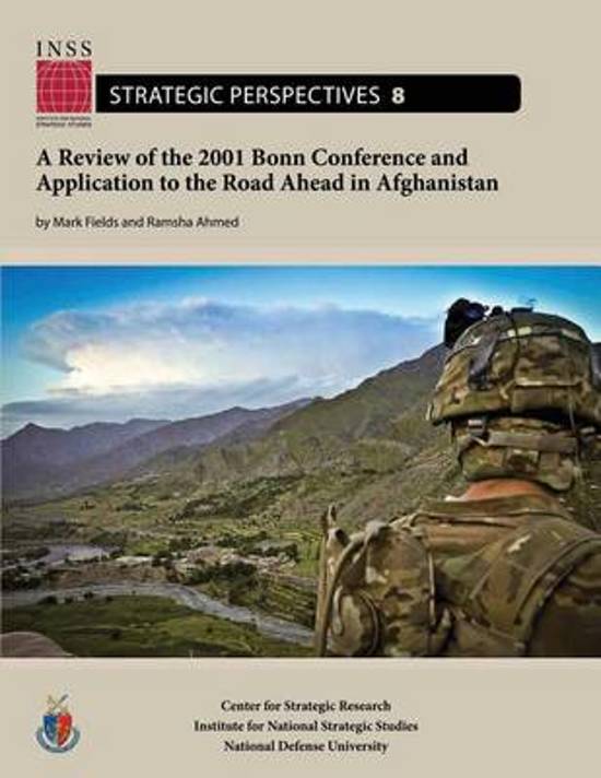 A Review of the 2001 Bonn Conference and Application to the Road Ahead in Afghanistan