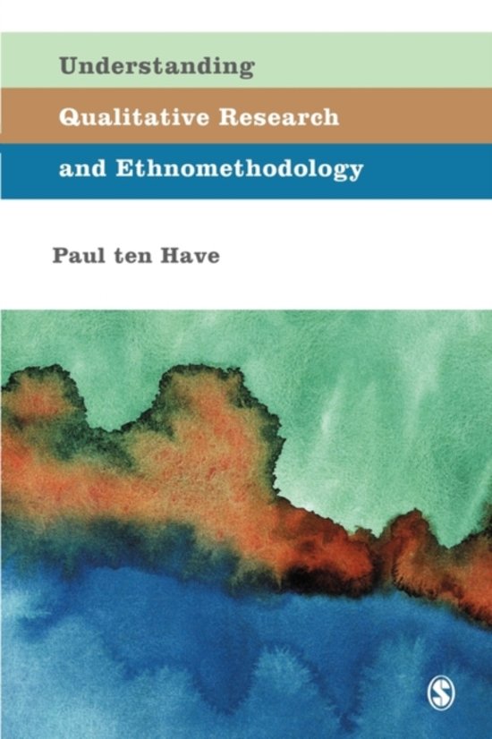 Summary Methodology Qualitative Chapter 1-7, Understanding Qualitative Research and Ethnomethodology