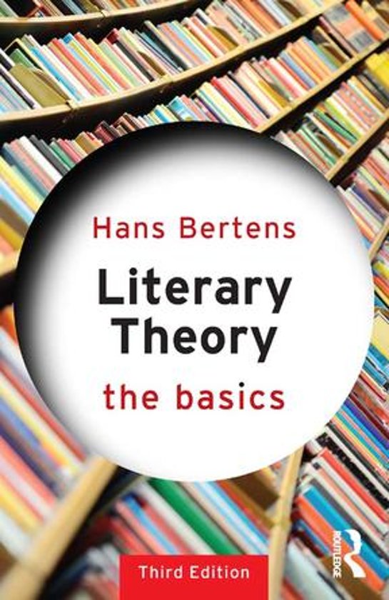 Samenvatting literary theory - Bertens