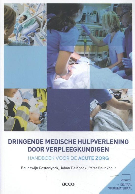 Samenvatting Dringende medische hulpverlening door verpleegkundigen, ISBN: 9789463792707  Dringende zorgverlening