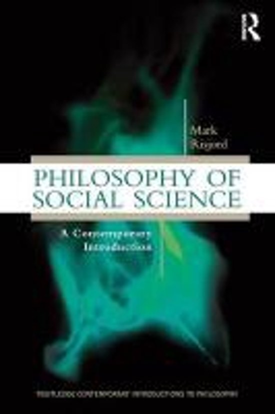 College aantekeningen Wetenschapsfilosofie (WF)  Philosophy of Social Science, ISBN: 9780415898256