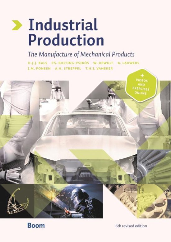 Industrial Production Chapter 1, 2, 3 and 4 summary The Manufacture of Mechanical Products 6th edition.