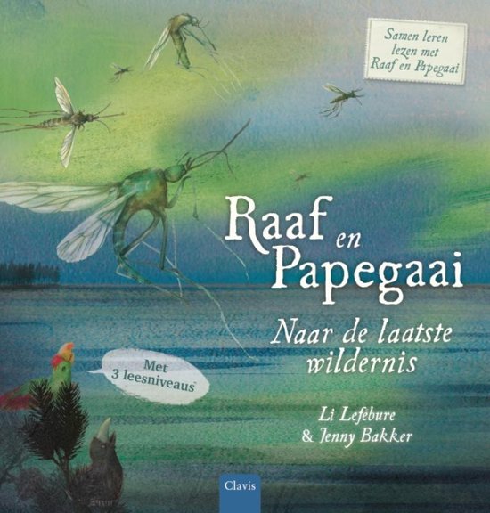 Raaf en Papegaai - Naar de laatste wildernis