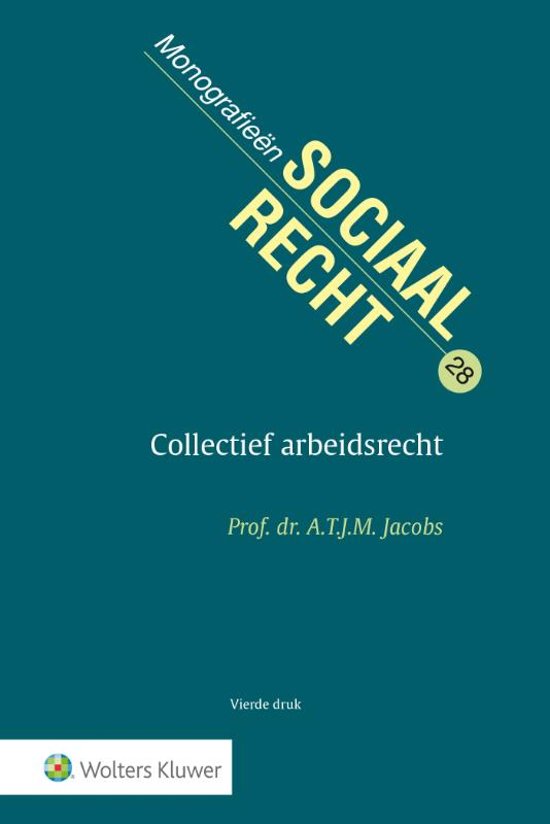Monografieen sociaal recht 28 - Collectief arbeidsrecht