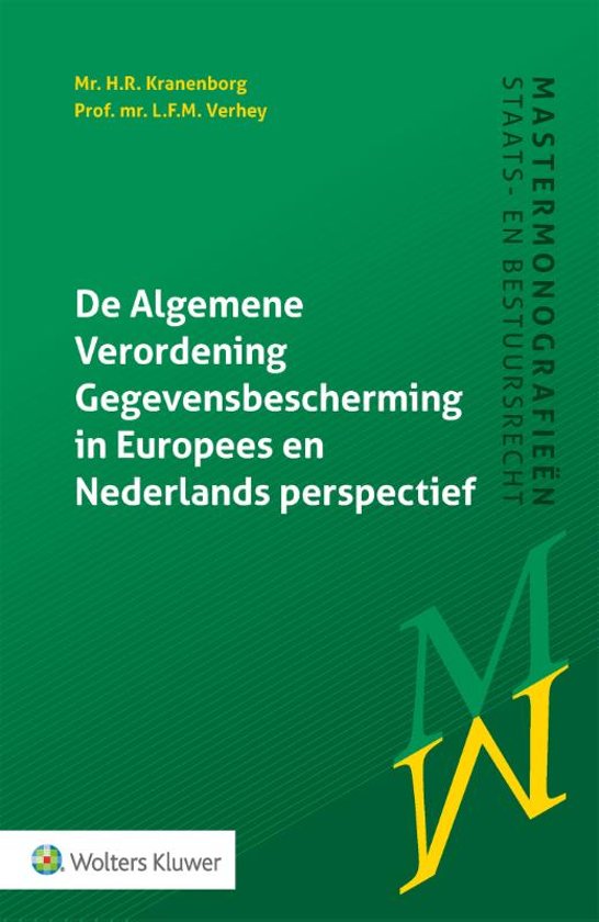 De Algemene Verordening Gegevensbescherming in Europees en Nederlands perspectief, ISBN: 9789013150162  Onderneming&Privacy