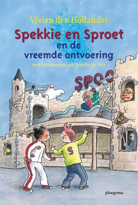 vivian-den-hollander-spekkie-en-sproet---spekkie-en-sproet-en-de-vreemde-ontvoering