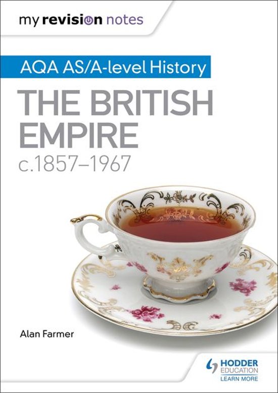 My Revision Notes&colon; AQA AS&sol;A-level History The British Empire&comma; c1857-1967