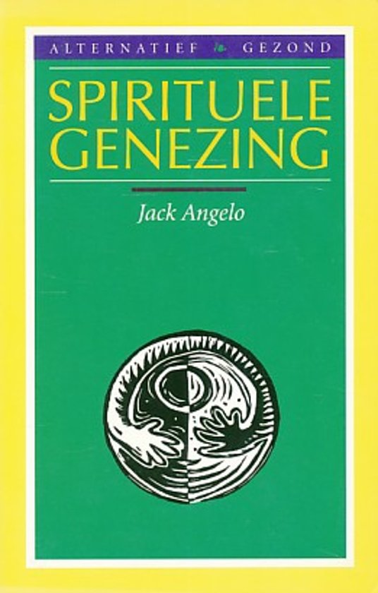 Spirituele genezing (altern. gezond - Auteur Onbekend | Stml-tunisie.org