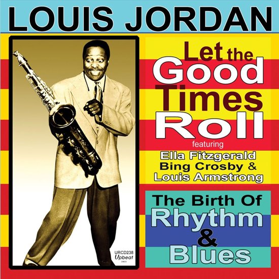 Let The Good Times Roll, Louis Jordan CD