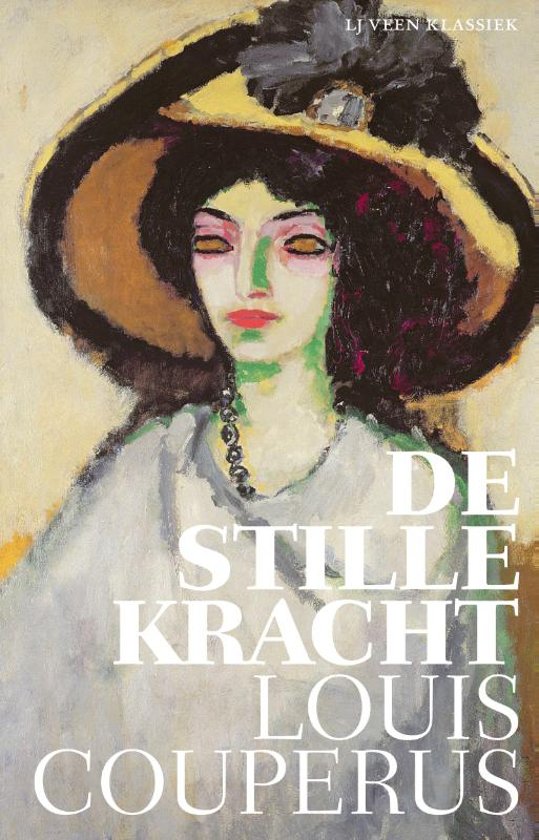 boekverslag - De Stille Kracht - Louis Couperus - ISBN: 9789020413700