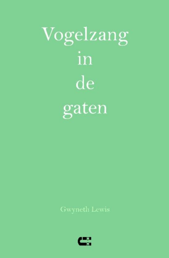 Vogelzang In De Gaten - Gwyneth Lewis | Nextbestfoodprocessors.com