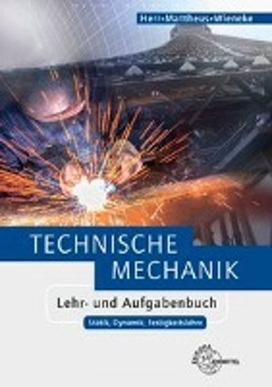 Technische Mechanik Lehr- und Aufgabenbuch