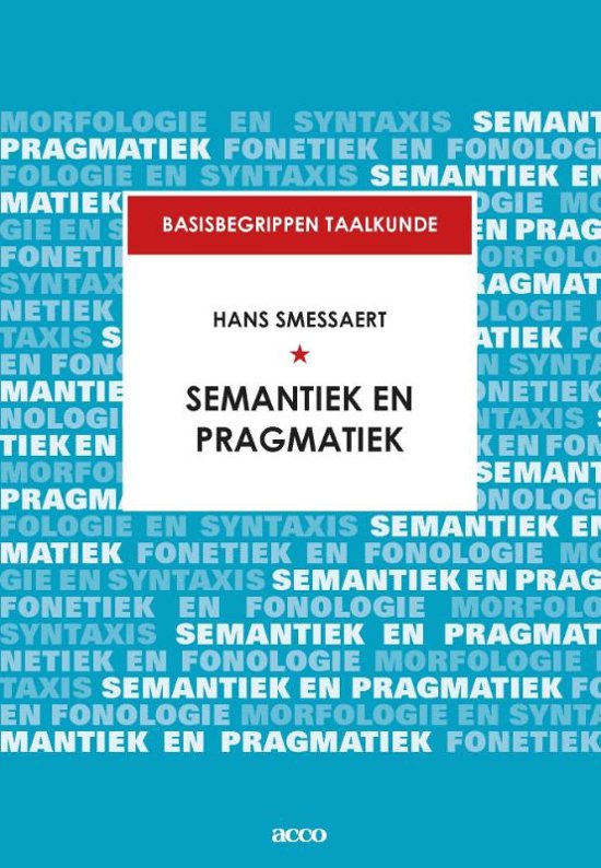 Semantiek en pragmatiek - Smessaert H1 t/m H8