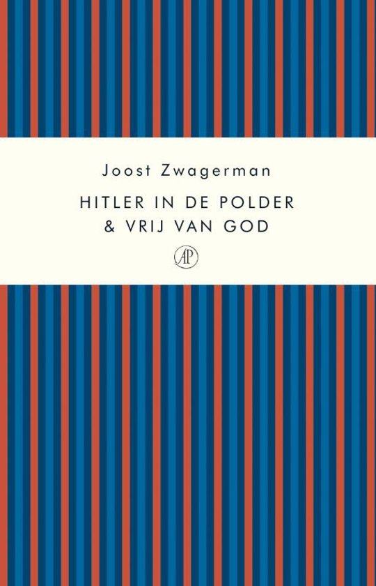 joost-zwagerman-hitler-in-de-polder--vrij-van-god