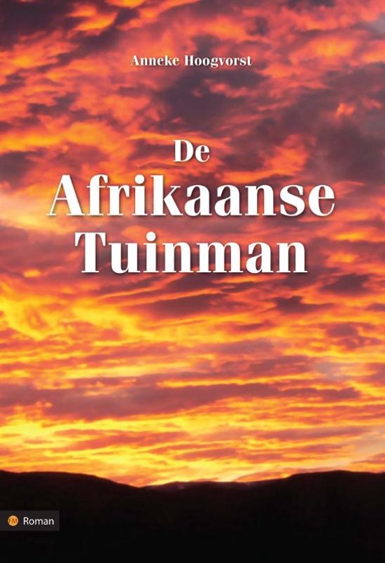 De Afrikaanse tuinman - Anneke Hoogvorst | Nextbestfoodprocessors.com