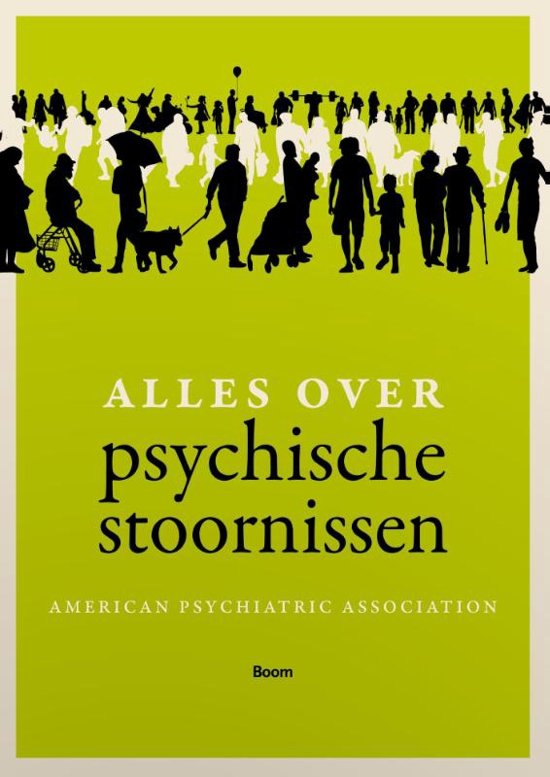 Samenvatting Alles over psychische stoornissen, american psychiatric association (APA)
