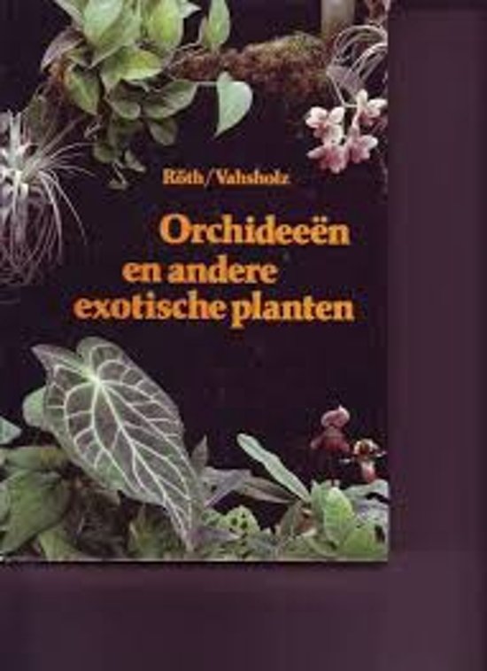 Orchideeen e.a. exotische planten - Roth | Stml-tunisie.org