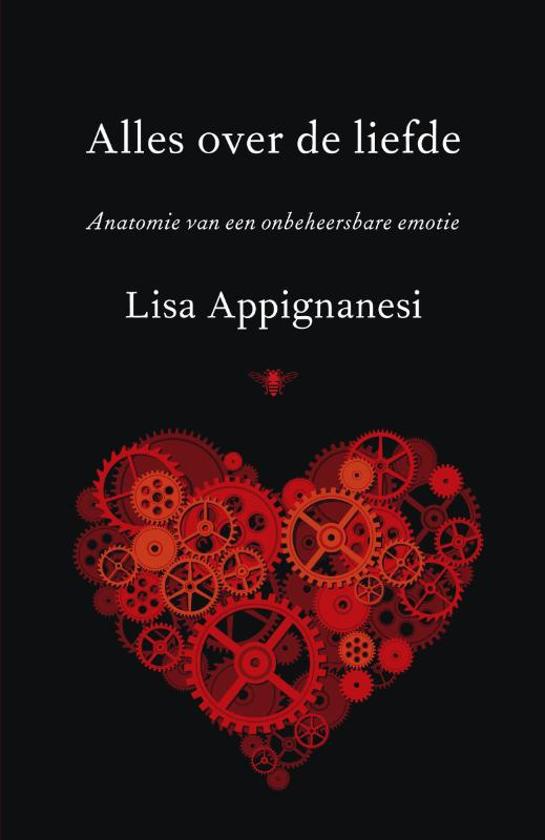 Uitgelezene bol.com | Alles over liefde, Lisa Appignanesi | 9789023466673 | Boeken WC-58