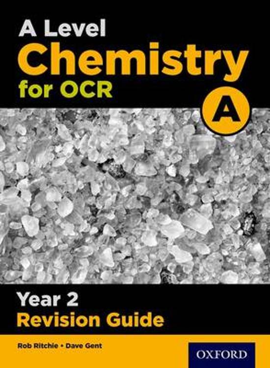 A Level Chemistry for OCR A Year 2 Revision Guide