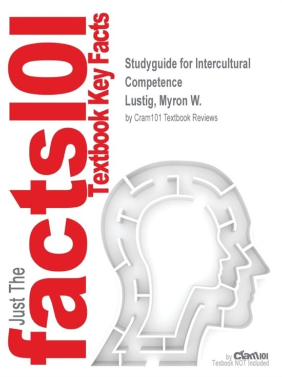 Studyguide for Intercultural Competence by Lustig, Myron W., ISBN 9780205211241