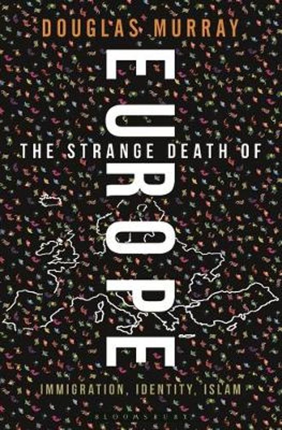 cover The Strange Death of Europe: Immigration, Identity, Islam
