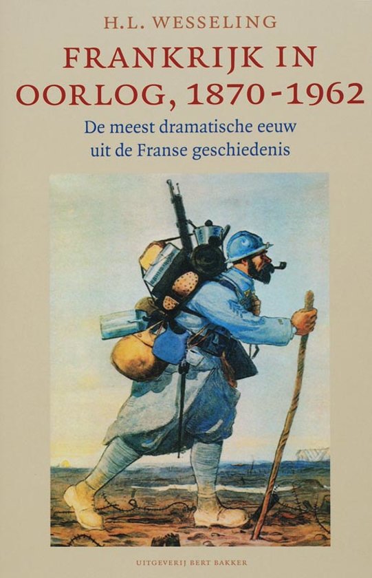hl-wesseling-frankrijk-in-oorlog-1870-1962
