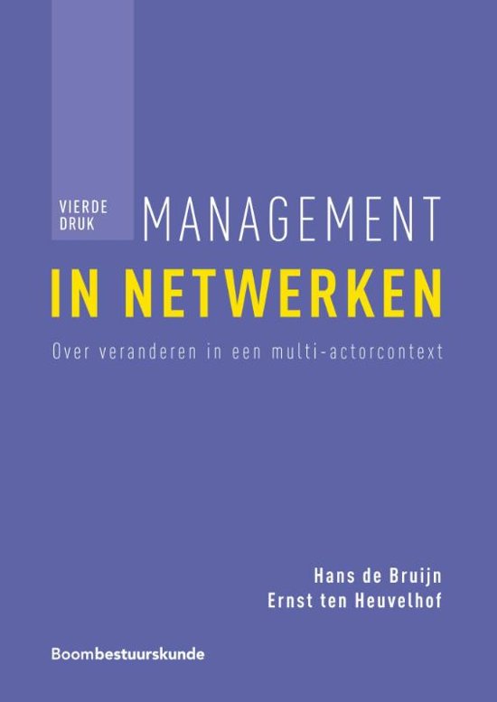 Netwerkmanagement samenvatting hele boek: 'Management in Netwerken' (behaald cijfer: 7,3)