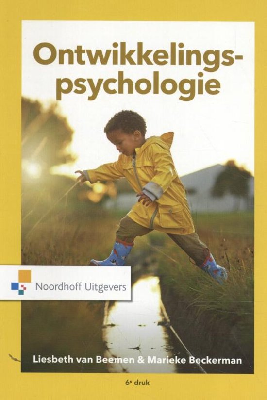 Samenvatting Ontwikkelingspsychologie Liesbeth van Beemen Hoofdstuk 1 t/m 11