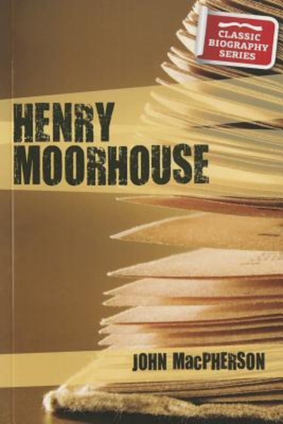 Henry Moorhouse 9781909803879 John Macpherson Boeken