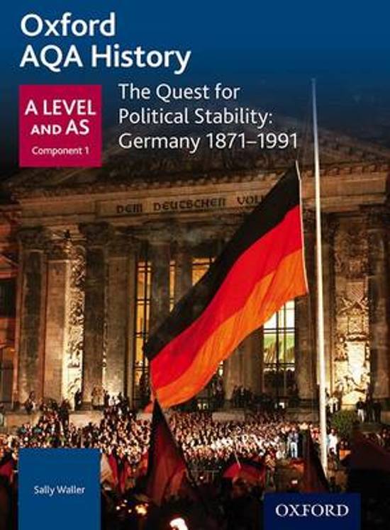 AQA A/AS Level 1L The quest for political stability 1871-1945: Germany, Summary Notes + Exam Exemplar