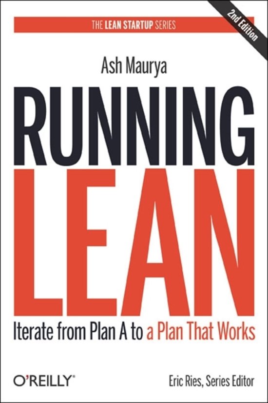 Summary Entrepreneurship & Innovation - Book: Running Lean 