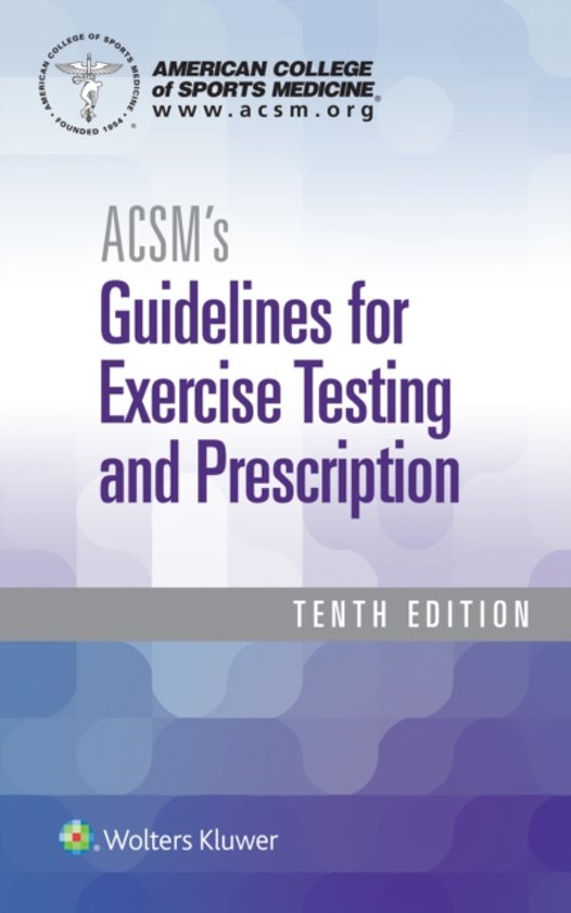 ACSM\'s Guidelines for Exercise Testing and Prescription
