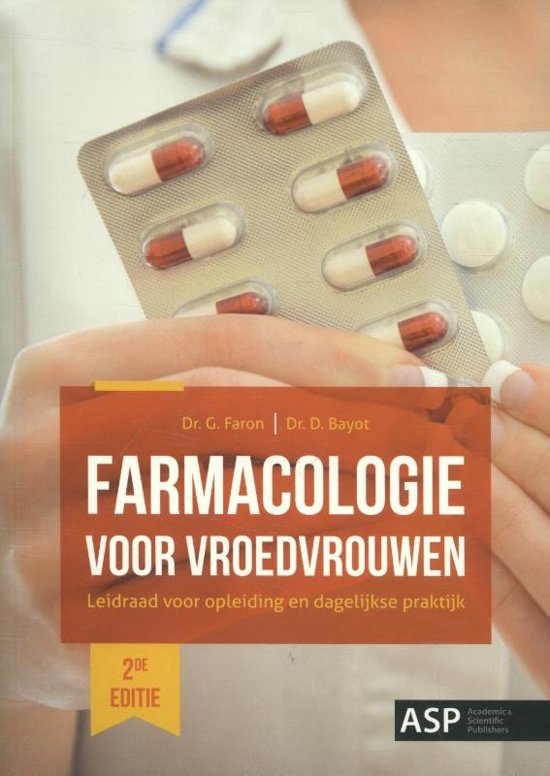 farmacologie: overzicht geneesmiddelen toegestaan of afraden tijdens zwangerschap en borstvoeding 