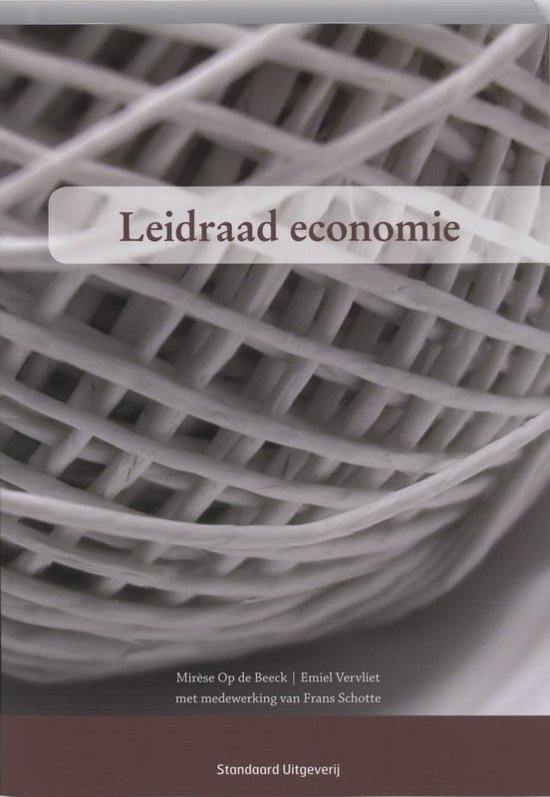 Samenvatting Leidraad economie, H1 ISBN: 9789034199065  Economie (V3F490)