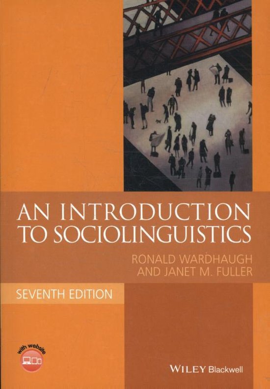 College aantekeningen (Tutorials) Sociolinguistics (5181V7SL)  An Introduction to Sociolinguistics, ISBN: 9781118732298