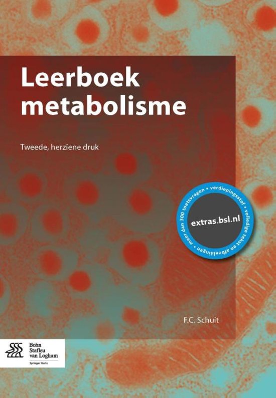Metabolisme: volledige samenvatting module 1 tot 6