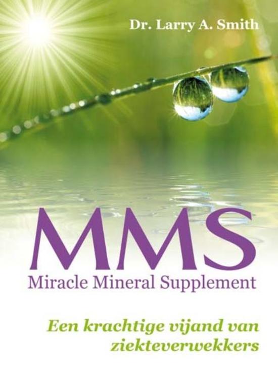Cover van het boek 'MMS / Miracle Mineral Supplement' van Larry A. Smith